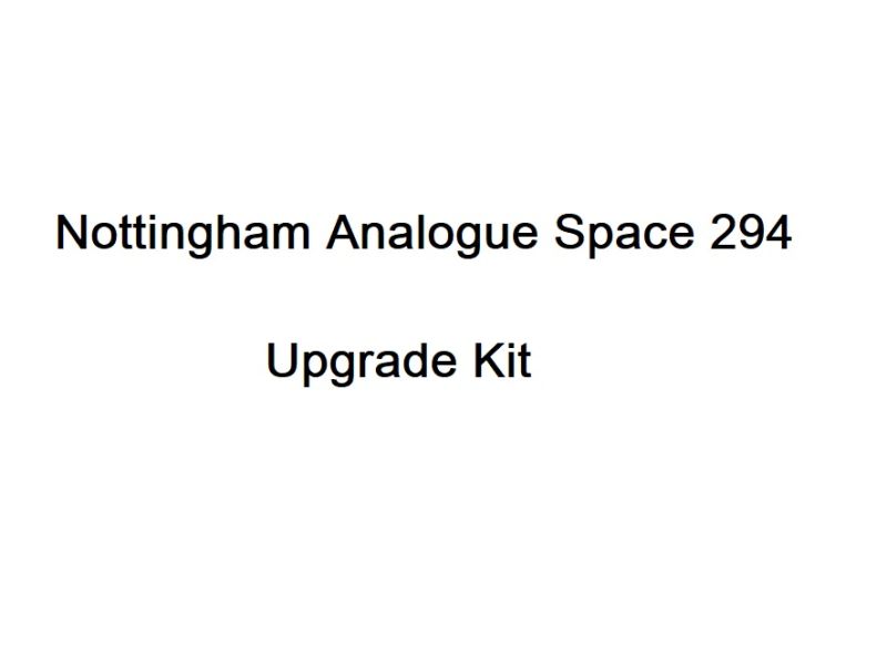 Nottingham Analogue Space 294 Upgrade Kit